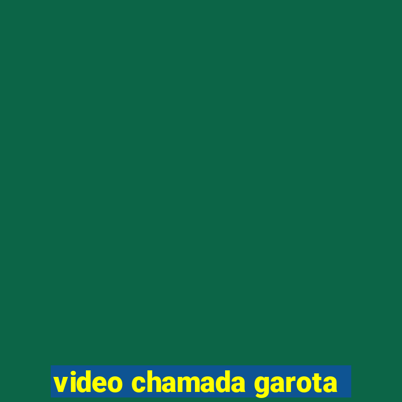 video chamada garota